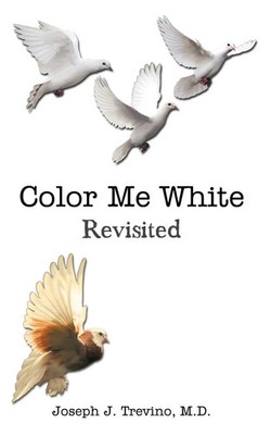 M. D. Joseph J. Trevino | Color Me White | Taschenbuch | Englisch (2009)