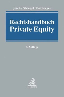 Rechtshandbuch Private Equity | Thomas A. Jesch (u. a.) | Buch | Leinen | LXXXIV