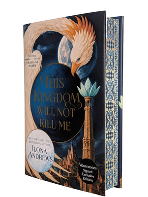 SIGNED This Kingdom Will Not Kill Me Ilona Andrews 1st/1st Ed Sprayed Edges HC