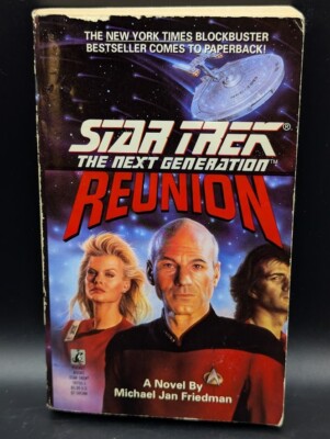 Star Trek The Next Generation - Reunion - by Michael Jan Friedman 1992 Acc.