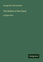 George Barr Mccutcheon | The Hollow Of Her Hand | Taschenbuch | Englisch (2025)