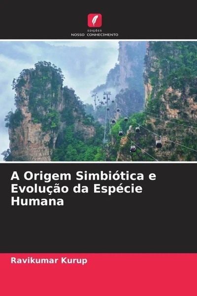 Ravikumar Kurup | A Origem SimbióTica E EvoluçãO Da EspéCie Humana | Taschenbuch-image
