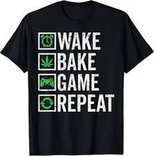 Wake Bake Game Repeat 420 Weed Cannabis THC Stoner Gift T-Shirt