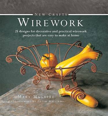 New Crafts: Wirework: 25 Designs for Decorative and Prcatical Wirework...