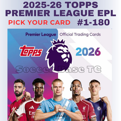 2025-26 Topps Premier League EPL - Pick Your Card 1-180 COMPLETE YOUR SET