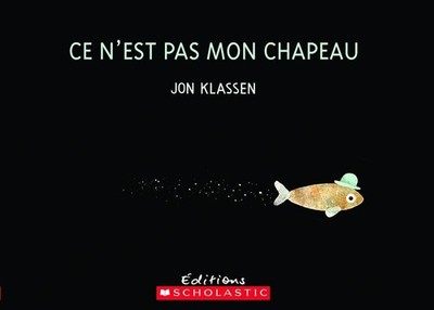 CE n'Est Pas Mon Chapeau (French Edition) - paperback Klassen, Jon