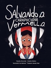 Salvando a Carapuchia Vermella by Claudine Bernardes (Galician) Paperback Book