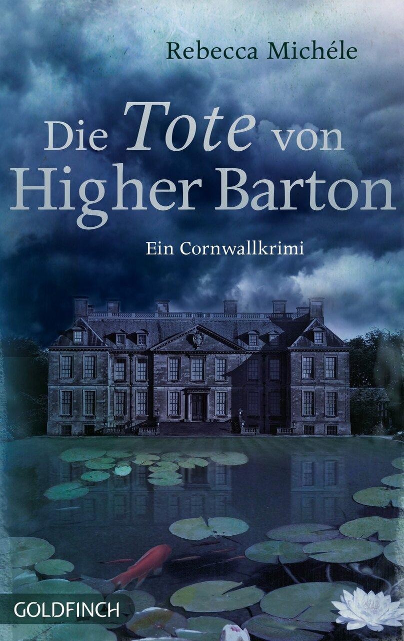 Die Tote von Higher Barton Rebecca Michéle
