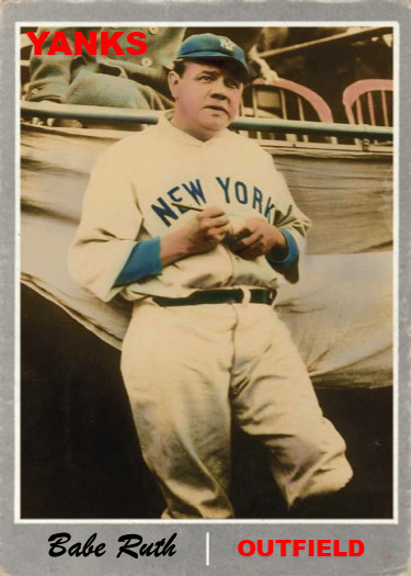BABE RUTH 70### BUY 5 GET 1 FREE ### or 30% OFF 12 OR MORE