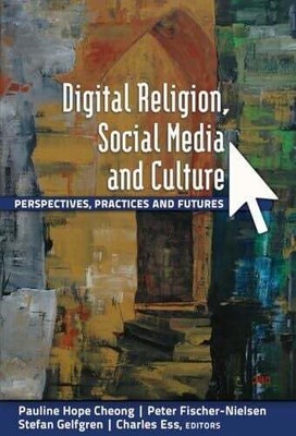 Digital Religion, Social Media and Buch Peter Lang Publishing Inc. New York