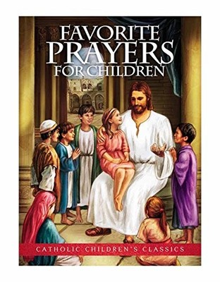 Favorite Prayers For Children - VERY GOOD