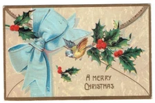 A Merry Christmas Greetings Postcard Embossed Holly Blue Ribbon Bird