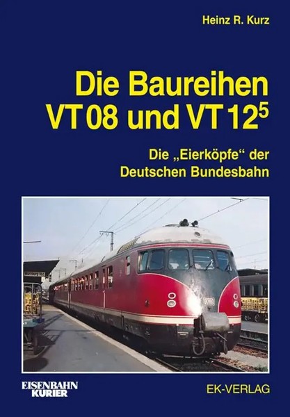 "Die Baureihen VT 08 Und VT 125 | Die \"EierköPfe\" Der Deutschen Bundesbahn | Kurz"-image