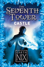 Castle (The Seventh Tower, Book 2) - Nix, Garth