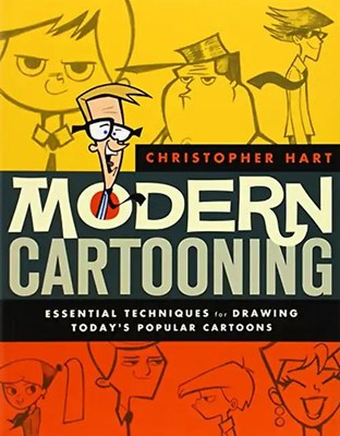 Modern Cartooning: Essential Techniques for Drawing Today's Popular Cartoons - H