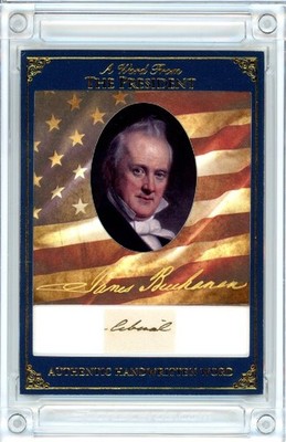 2025 A Word From Potus AWF-JC15 James Buchanan Presidential Handwritten Relic