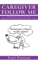 Patti Putnam | Caregiver Follow Me | Buch | Englisch (2012) | Gebunden