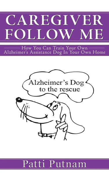 Patti Putnam | Caregiver Follow Me | Buch | Englisch (2012) | Gebunden-image