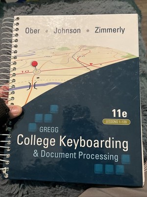 Gregg College Keyboarding & Document Processing GDP; Lessons 1-12 B-947