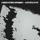 A Place To Bury Strangers