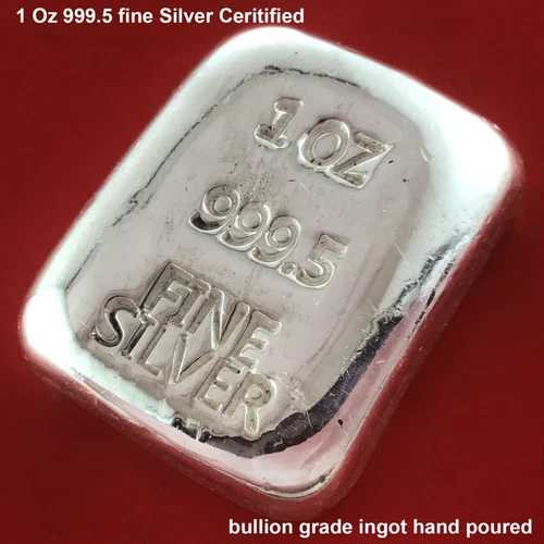 Silver Bar 1 Ounce 999.5 Fine Certified Bullion Grade Ingot Hand Poured