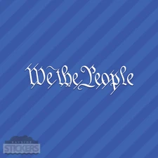 We The People Vinyl Decal Sticker