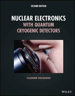 Vladimir Polush Nuclear Electronics with Quantum Cryogeni (Hardback) (UK IMPORT)