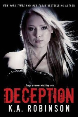 Deception (Volume 1) - Paperback By Robinson, KA - VERY GOOD