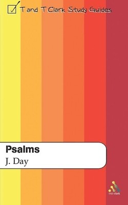John Day Psalms (5) Study Guide (Taschenbuch) T&T Clark Study Guides