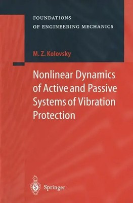 Michail Z. Kolovsky | Nonlinear Dynamics of Active and Passive Systems of...