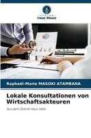 RaphaëL-Marie Masoki Atambana | Lokale Konsultationen Von Wirtschaftsakteuren