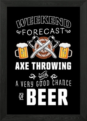 Weekend Forecast Axe Bier gerahmtes Wandbild Poster Leinwanddruck Bild