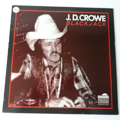 JD Crowe - Blackjack - Vinyl LP Bluegrass UK 1st Press EX