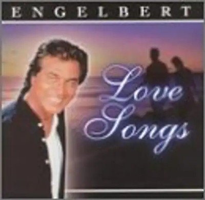 Engelbert Humperdinck - Love Songs