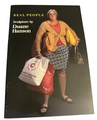 Real People Sculpture- Duane Hanson -The Museum Of Art Fort Lauderdale- Catalog