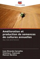 Ivan Ricardo Carvalho (U. A.) | AméLioration Et Production De Semences De...