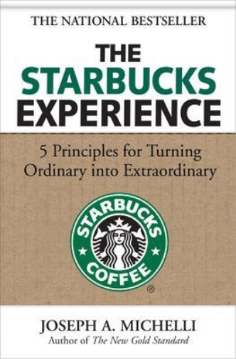 Joseph Michelli The Starbucks Experience: 5 Principles for Tu (Copertina rigida)