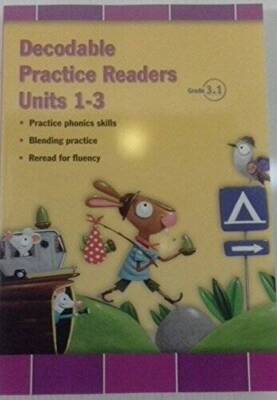 READING 2011 DECODABLE PRACTICE READERS:UNITS 1,2 AND 3 GRADE 3 - VERY GOOD