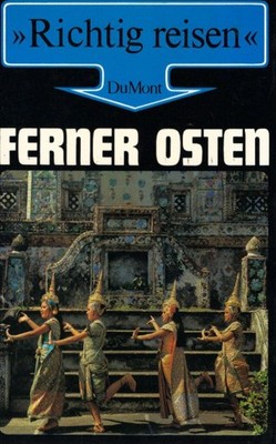 Ferner Osten. Charlotte Peter; Margrit Sprecher / Richtig reisen Peter, Charlott