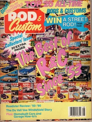 Rod & Custom August 1990 - Special Issue the Best of R & C Since 1953 / Top 20