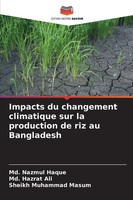 Md. Nazmul Haque (U. A.) | Impacts Du Changement Climatique Sur La Production...
