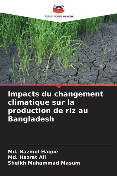 Md. Nazmul Haque (U. A.) | Impacts Du Changement Climatique Sur La Production...-image