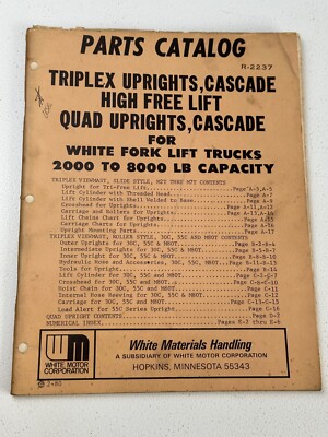 White Fork Lift Triplex Uprights Cascade High  Quad R-2237 Parts Catalog 1980