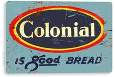 TIN SIGN Colonial Bread, Kitchen, Cottage, Farm, Bakery, Retro, Metal Decor A300