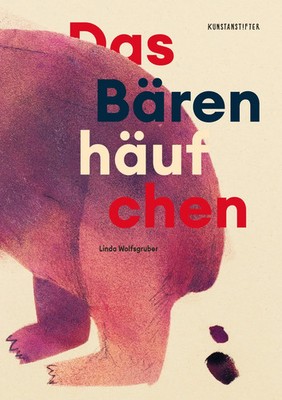 Linda Wolfsgruber | Das Bärenhäufchen | Buch | Deutsch (2021) | 32 S.