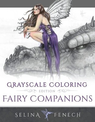 Selina Fenech Fairy Companions - Grayscale Coloring Ed (Taschenbuch) (US IMPORT)