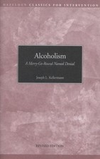 Alcoholism: A Merry-Go-Round Named Denial - 9...