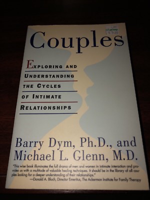 Couples : Exploring and Understanding the Cycles of Intimate Relationships by...