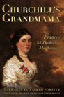 Churchill's Grandmama by Margaret E. Forster (Hardback, 2010)