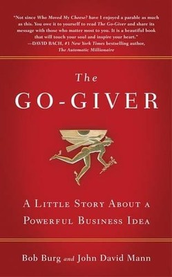 Go-Giver, The: A Suprising Way of G..., Mann, John Davi